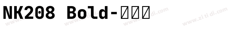 NK208 Bold字体转换 NK208 Bold字体转换